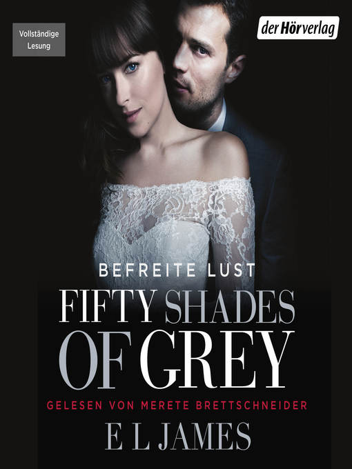 Title details for Fifty Shades of Grey. Befreite Lust by E L James - Available